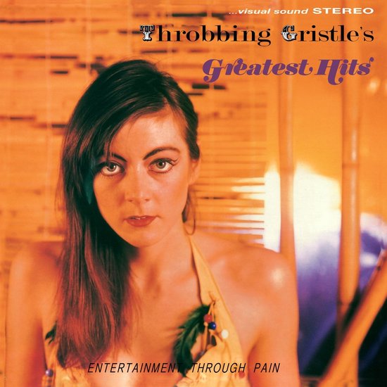 Throbbing Gristle - Throbbing Gristle's Greatest Hits (Entertainment Through Pain) (LP)