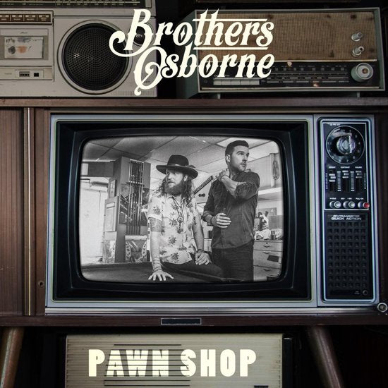Brothers Osborne - Pawn Shop (10th Anniversary Edition LP)