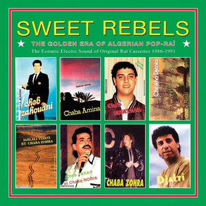 Various Artists - Sweet Rebels / The Golden Era Of Algerian Pop-Rai (LP)