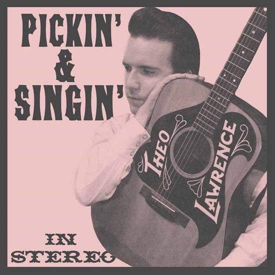 Theo Lawrence - Pickin' & Singin' (LP)