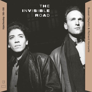 Sussan Deyhim & Richard Horowitz - The Invisible Road: Original Recordings 1985-1990