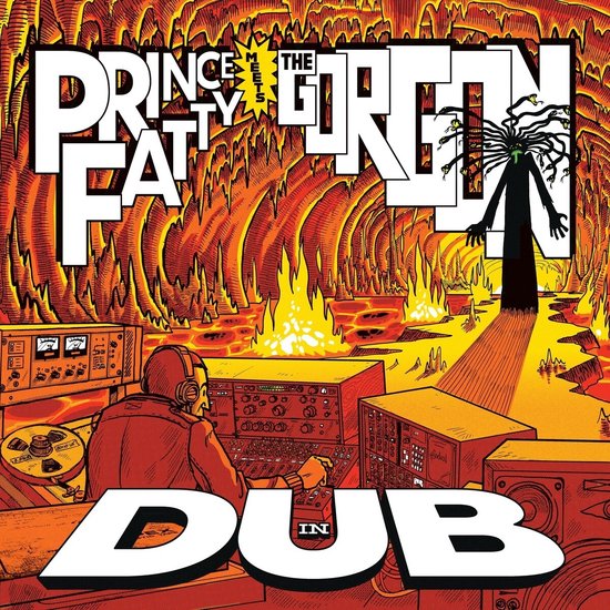 Prince Fatty & Bunny Lee - Prince Fatty Meets The Gorgon In Du