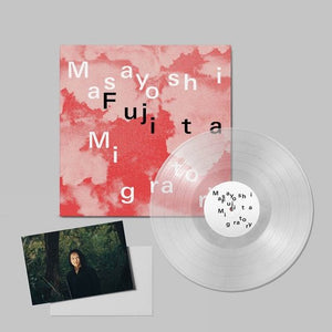 Masayoshi Fujita - Migratory (Clear Vinyl)