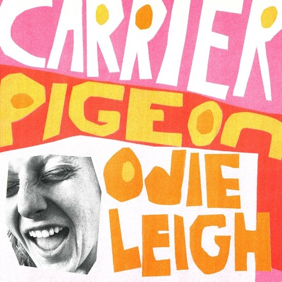 Odie Leigh - Carrier Pigeon (Orange Tangerine LP)