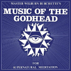 Master Wilburn Burchette - Music Of The Godhead