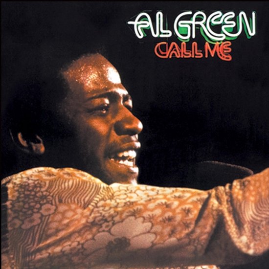 Al Green - Call Me (Anniversary Edition, Reissue)