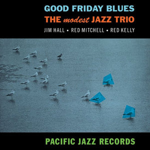 Modest Jazz Trio - Good Friday Blues