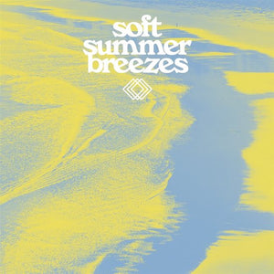 Various Artists - Soft Summer Breezes