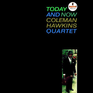 Coleman Hawkins - Today And Now