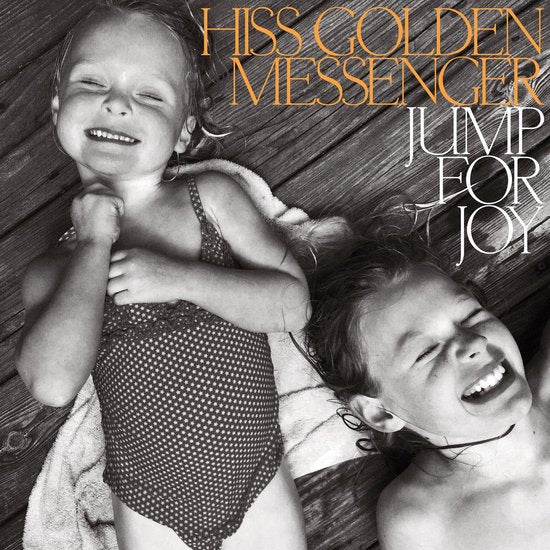 Hiss Golden Messenger - Jump For Joy (Orange & Black Swirl) (Orange & Black Swirl LP)