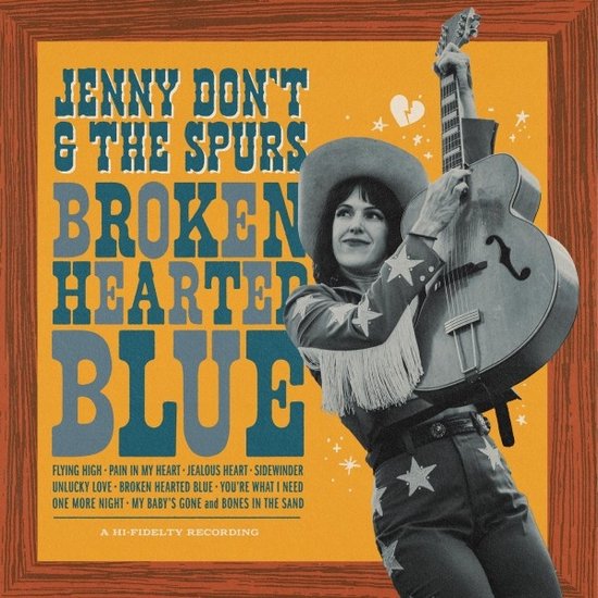 Jenny Don't and the Spurs - Broken Hearted Blue