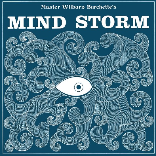 Master Wilburn Burchette - Mind Storm