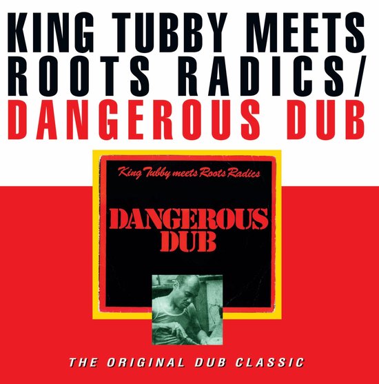 King Tubby Meets Roots Radics - Dangerous Dub (LP)