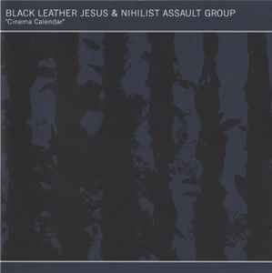 USED - Black Leather Jesus, Nihilist Assault Group - Cinema Calendar