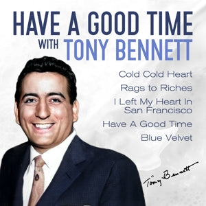 Tony Bennett - Have a Good Time With Tony Bennett