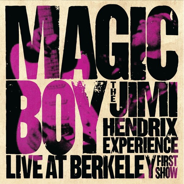 The Jimi Hendrix Experience - Magic Boy: The Jimi Hendrix Experience Live At Berkeley [First Show] (LP)