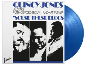 Quincy -All Stars- Jones - Scuse These Bloos (Blue  Vinyl)