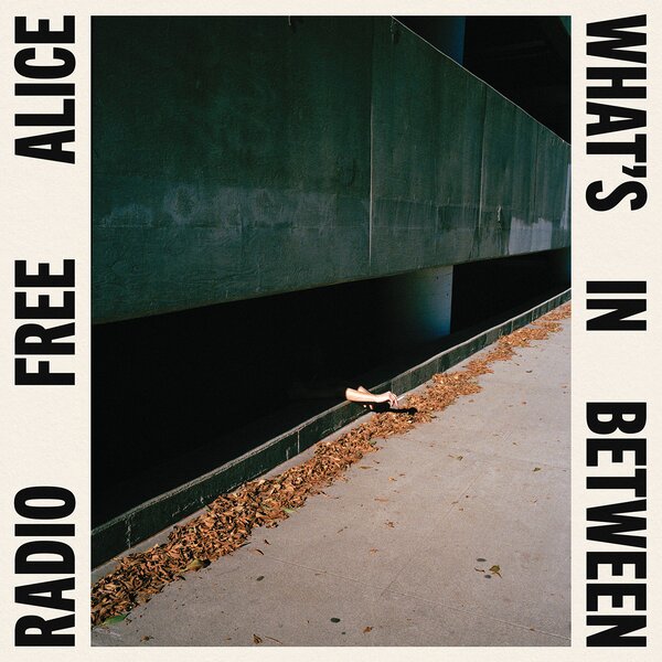 Radio Free Alice - What's In Between (LP)