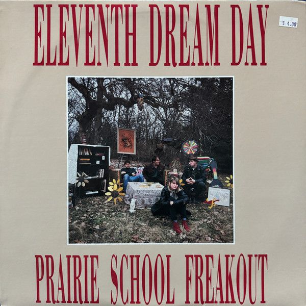 USED - Eleventh Dream Day - Prairie School Freakout