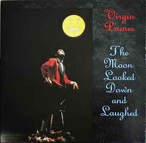 USED - Virgin Prunes - The Moon Looked Down And Laughed