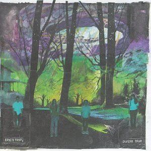 USED - Eric's Trip - Purple Blue