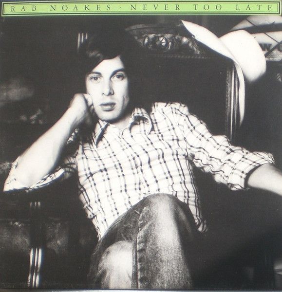 USED - Rab Noakes - Never Too Late