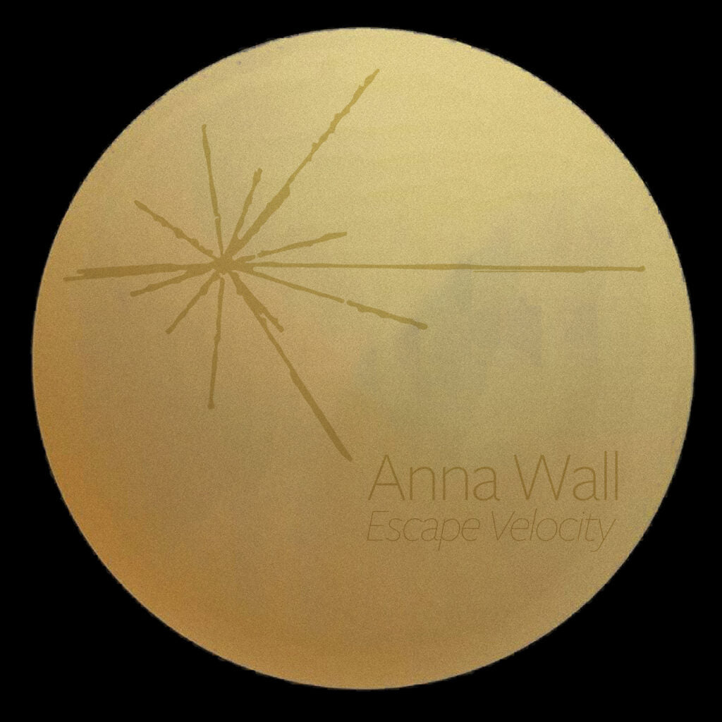 Anna Wall - Escape Velocity / My Utopia (12")