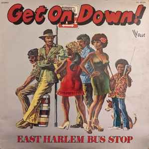 USED - East Harlem Bus Stop - Get On Down!