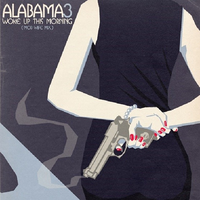 Alabama 3 - WOKE UP THIS MORNING (MOB WIFE) RSD EDITION (White Vinyl 12")