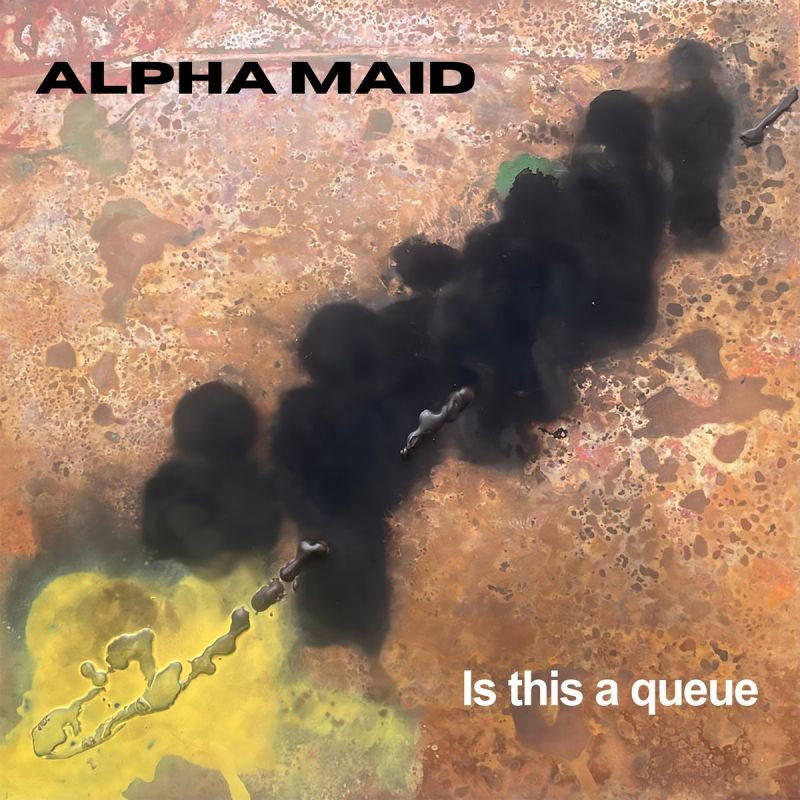 Alpha Maid - Is This a Queue (LP)