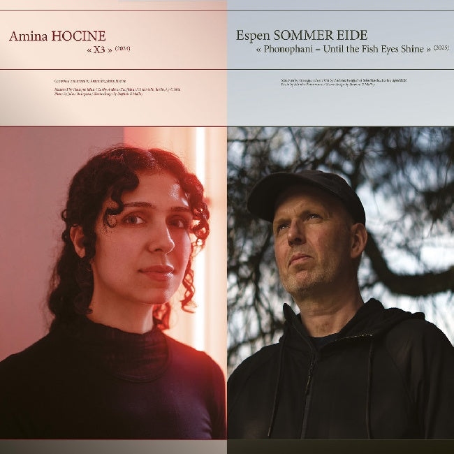Amina Hocine & Espen Sommer Eide - X3 / Phonophani - Unit The Fish Eyes Shine (LP)