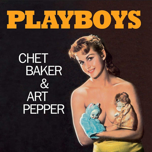 Chet Baker & Art Pepper - Playboys (Orange Coloured LP)