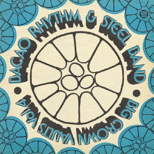 Bacao Rhythm & Steel Band - Big Crown Vaults Vol. 4 (Ocean Blue Smoke Vinyl LP)