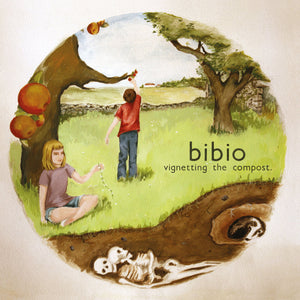 Bibio - Vignetting the Compost