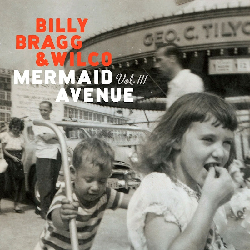 Wilco / Billy Bragg - Mermaid Avenue Vol. III (LP)