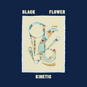 Black Flower - Kinetic (LP)