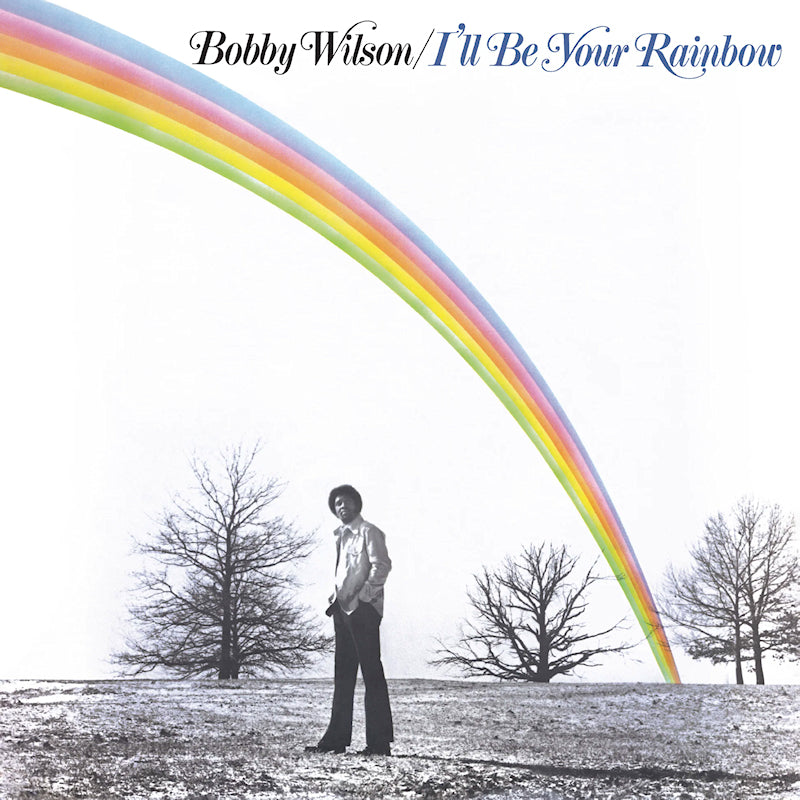 Bobby Wilson - I'll be your rainbow (LP)