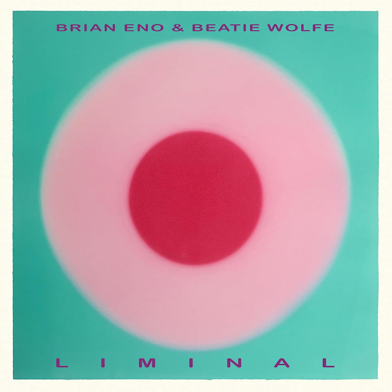Brian Eno / Beatie Wolfe  - Liminal (LP)
