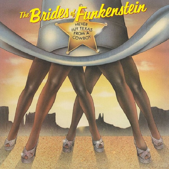 Brides Of Funkenstein - Never Buy Texas From A Cowboy (LP)