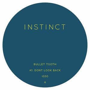 Bullet Tooth - Don't Look Back