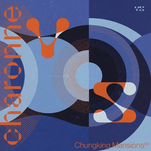 Charonne - Chungking Mansions (12")