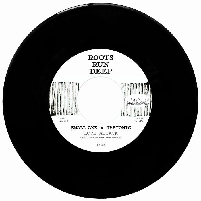 Small Axe & Jahtomic - Love Attack (7")
