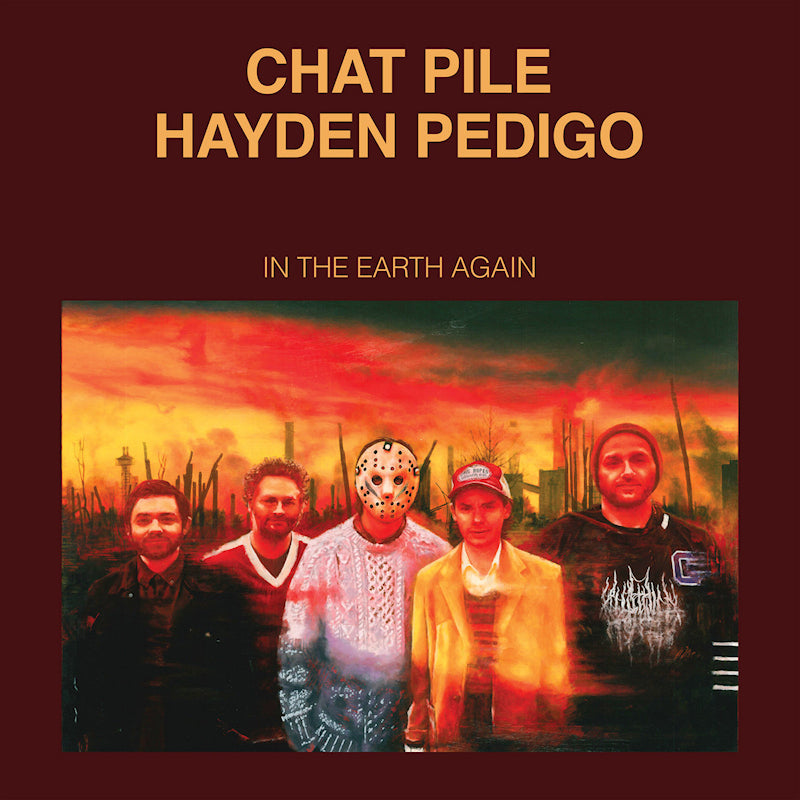 Chat Pile / Hayden Pedigo - In The Earth Again (Oxblood Vinyl LP)