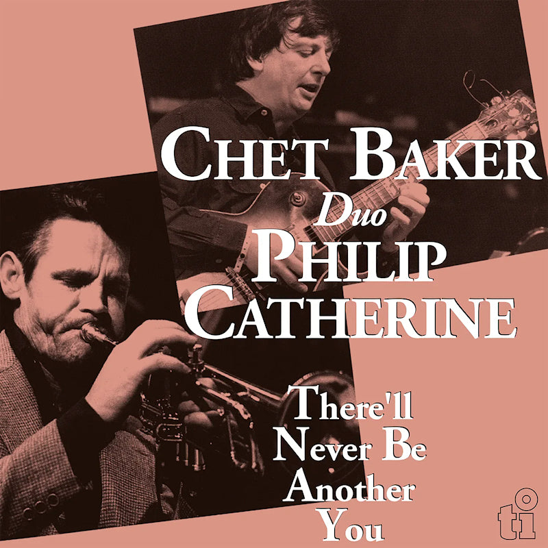 Chet Baker & Philip Catherine - There'll Never Be Another You (Blue Vinyl LP)