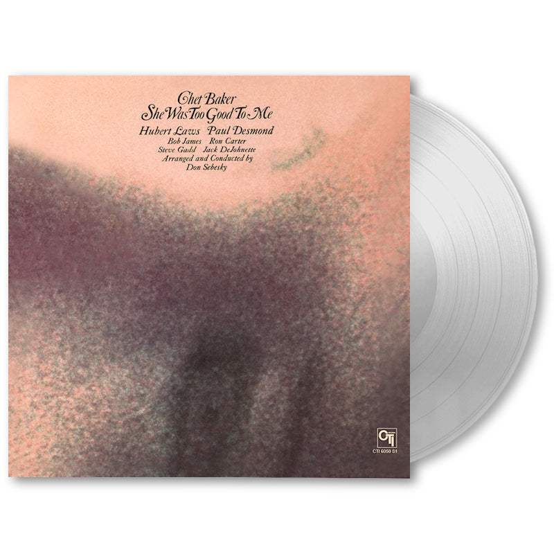 Chet Baker - She Was Too Good To Me (Clear Vinyl LP)