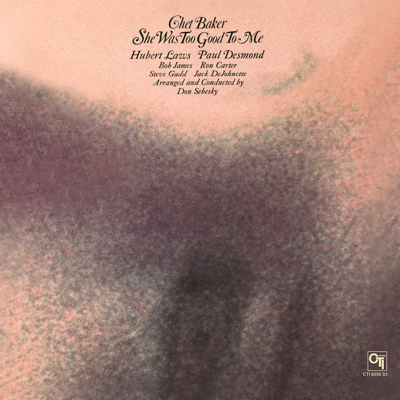 Chet Baker - She Was Too Good To Me (Clear Vinyl LP)