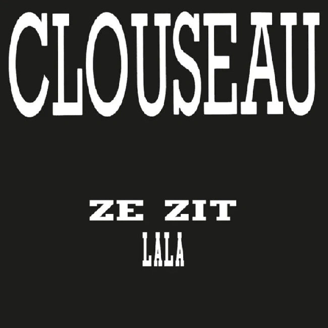 Clouseau - Ze Zit Achter Me Aan (White vinyl 7")