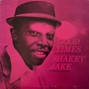 USED - Shakey Jake - Good Times
