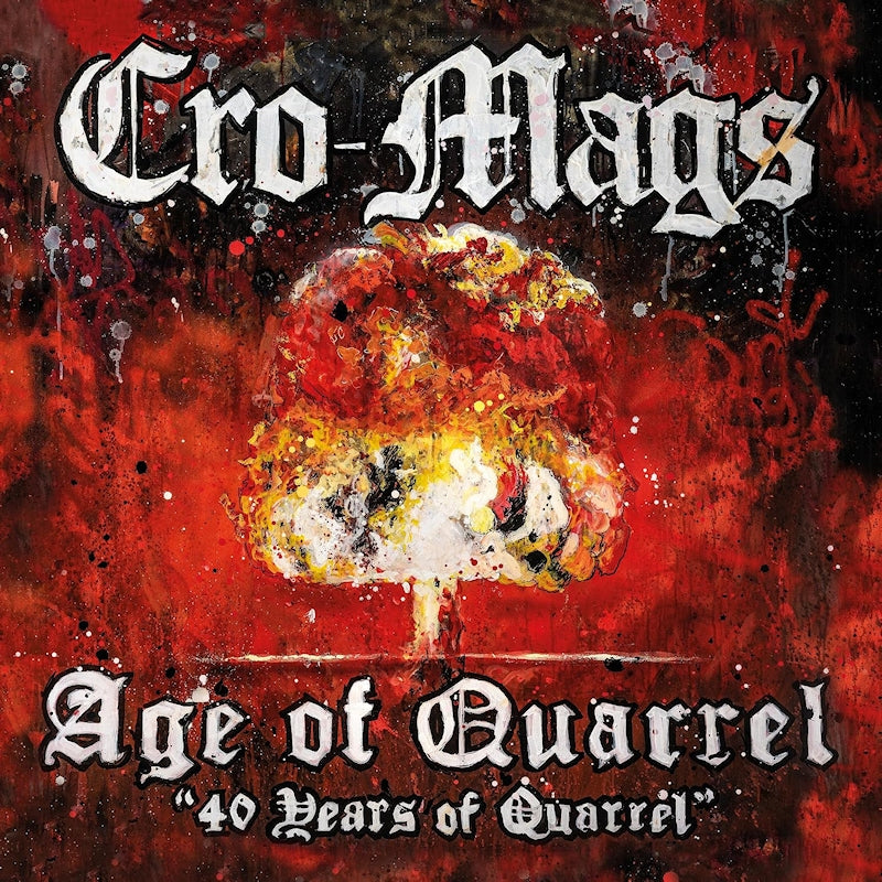 Cro-Mags - Age Of Quarrel: 40 Years Of Quarrel (Crystal Red Splatter Vinyl LP)
