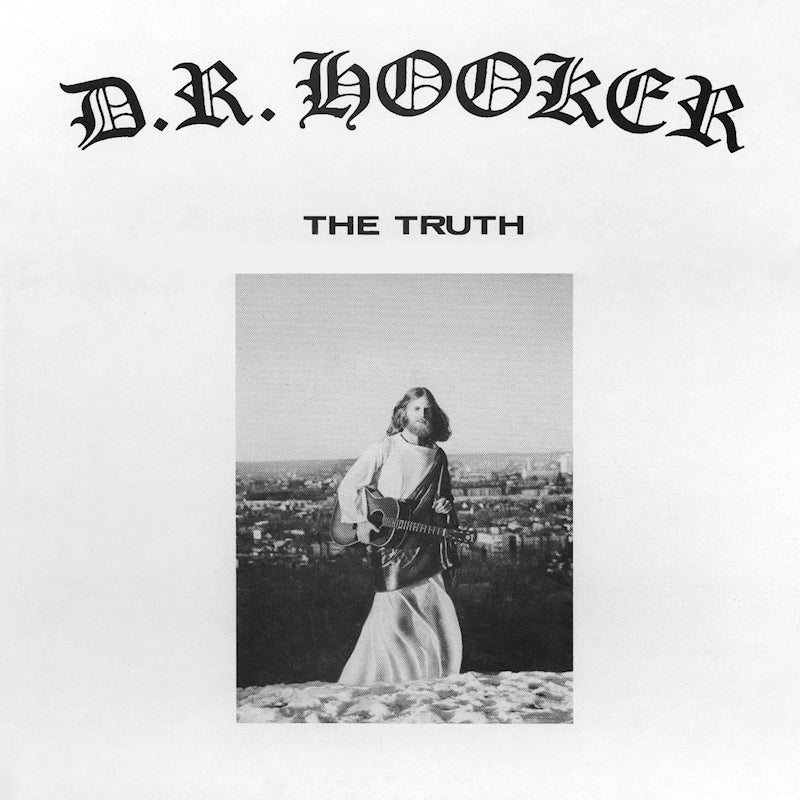 D.R. Hooker - The Truth (Cobalt LP)